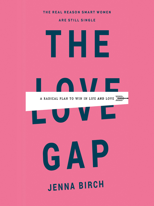 Title details for The Love Gap by Jenna Birch - Available